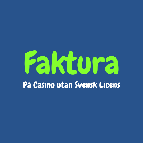 Faktura på Casino utan svensk licens