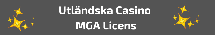 Utländska Casino med MGA Licens