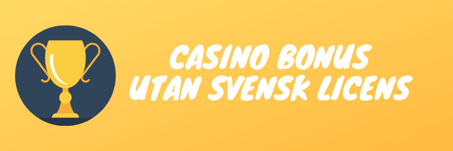 casino bonus
utan svensk licens