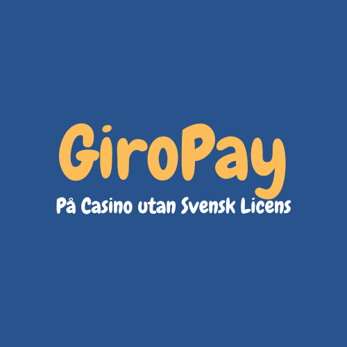 Giropay på Casino utan Svensk Licens